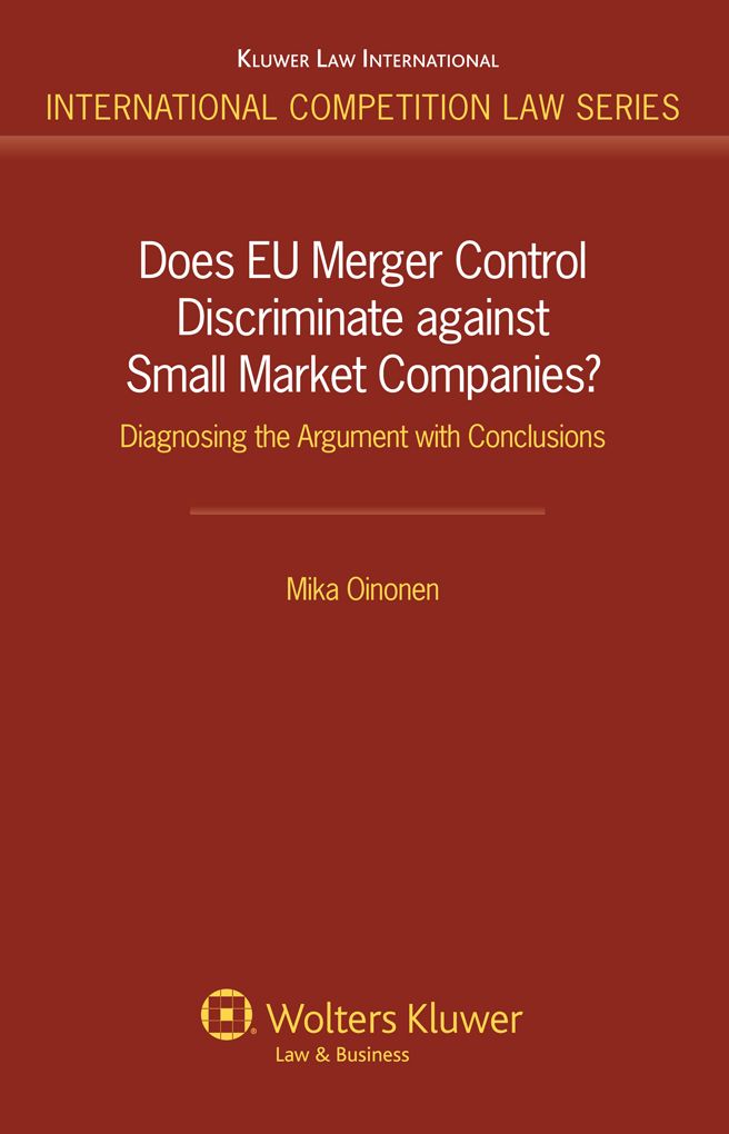 Does EU Merger Control Discriminate Against Small Market Companies? Diagnosing the Argument with Conclusions