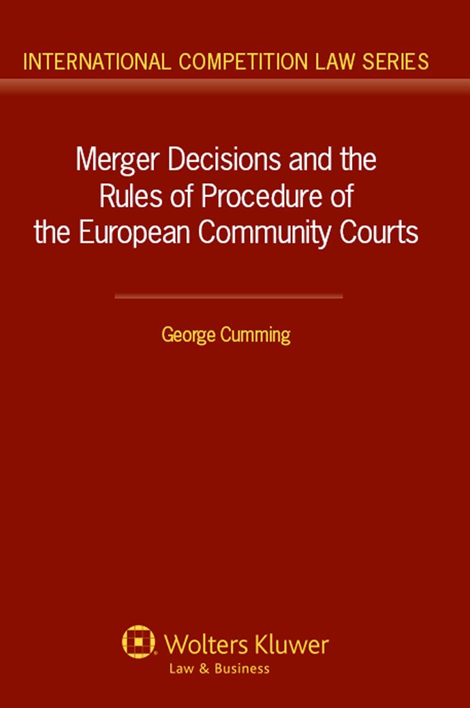 Merger Decisions and the Rules of Procedure of the European Community Courts