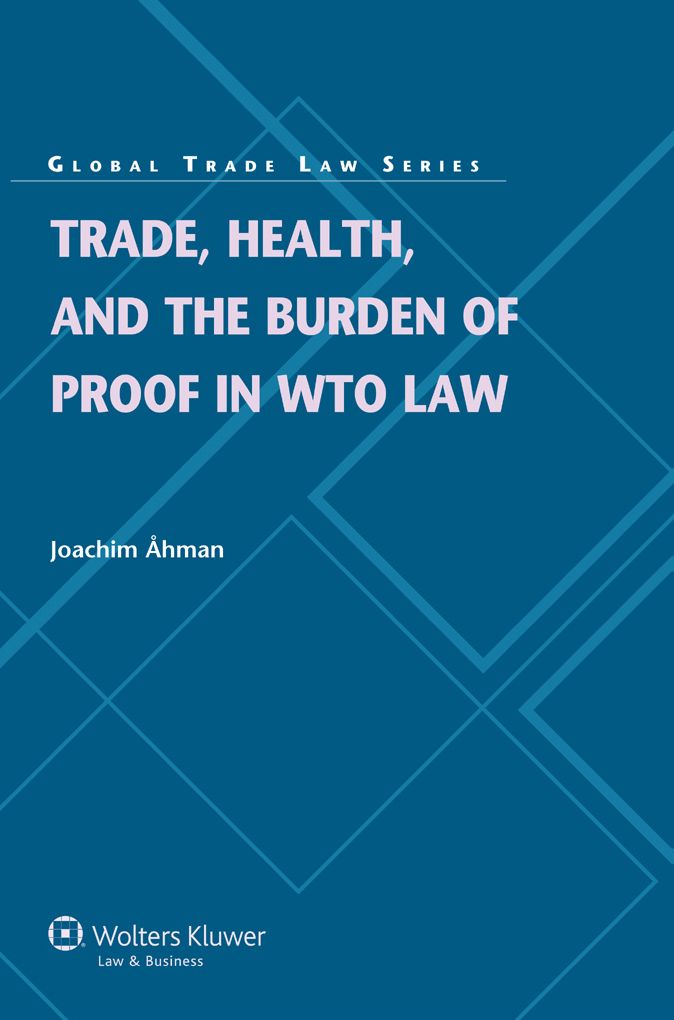Trade, Health, and the Burden of Proof in WTO Law