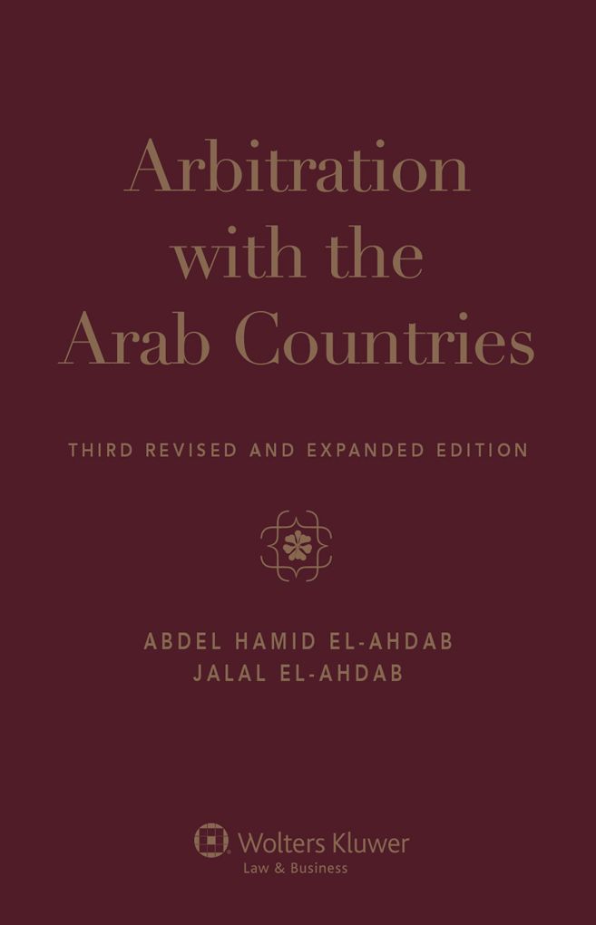 Arbitration with the Arab Countries, third revised and expanded edition