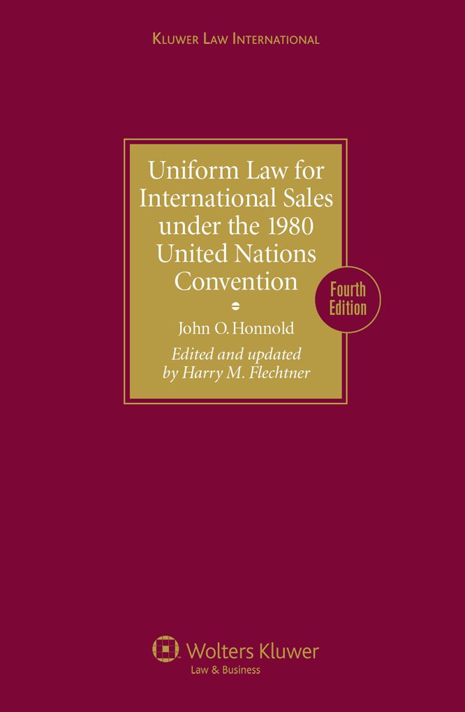 Uniform Law for International Sales under the 1980 United Nations Convention. Fourth Edition