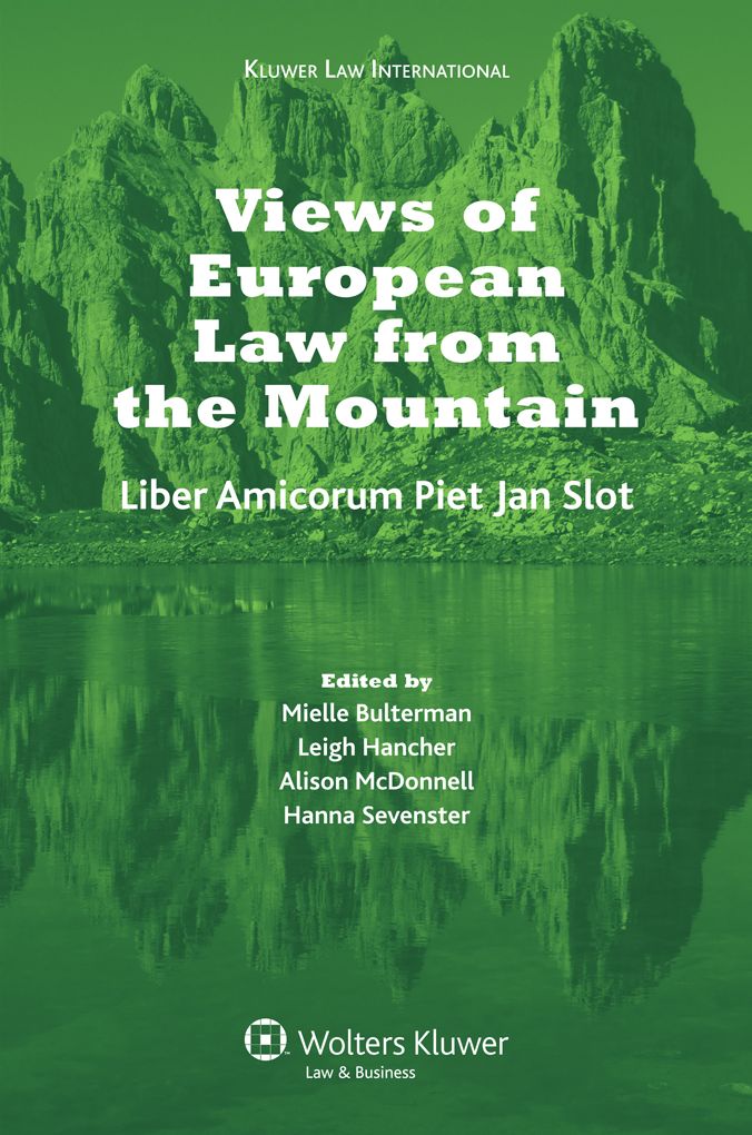 Views of European Law from the Mountain: Liber Amicorum for Piet Jan Slot