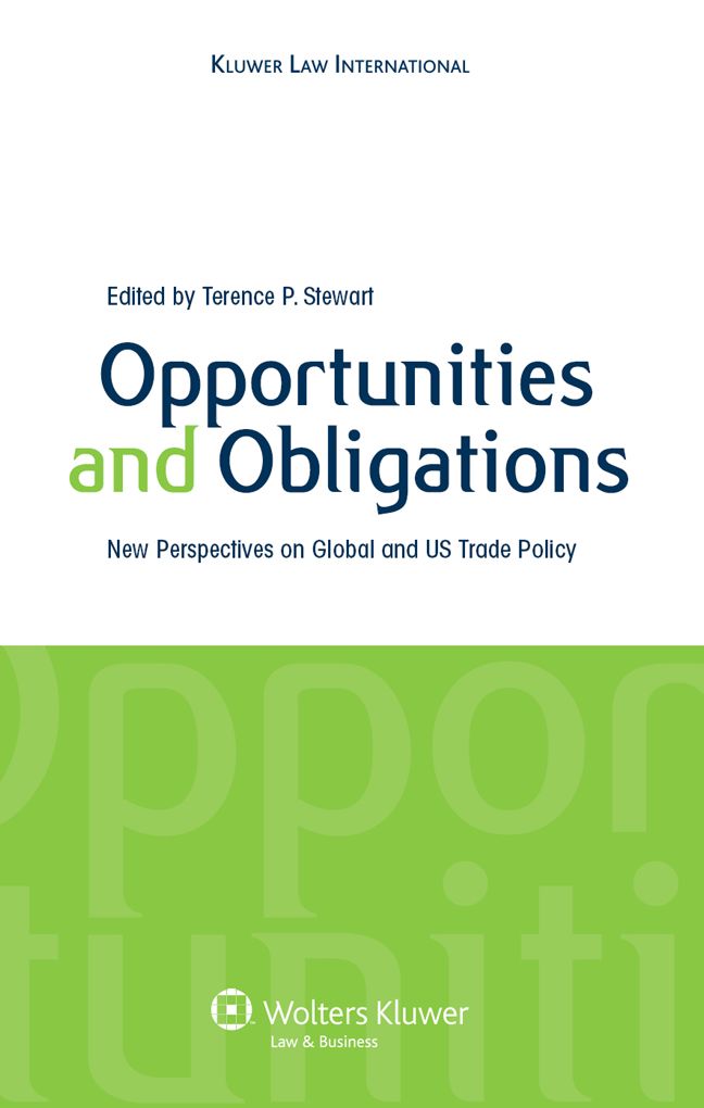 Opportunities and Obligations, New Perspectives on Global and U.S. Trade Policy