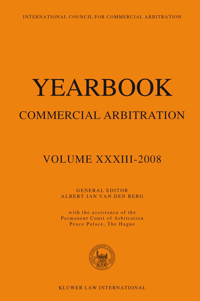 Yearbook Commercial Arbitration Volume XXXIII-2008