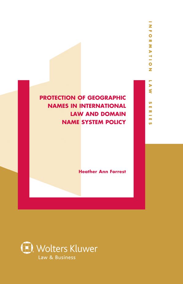 Protection of Geographic Names in International Law and Domain Name System Policy