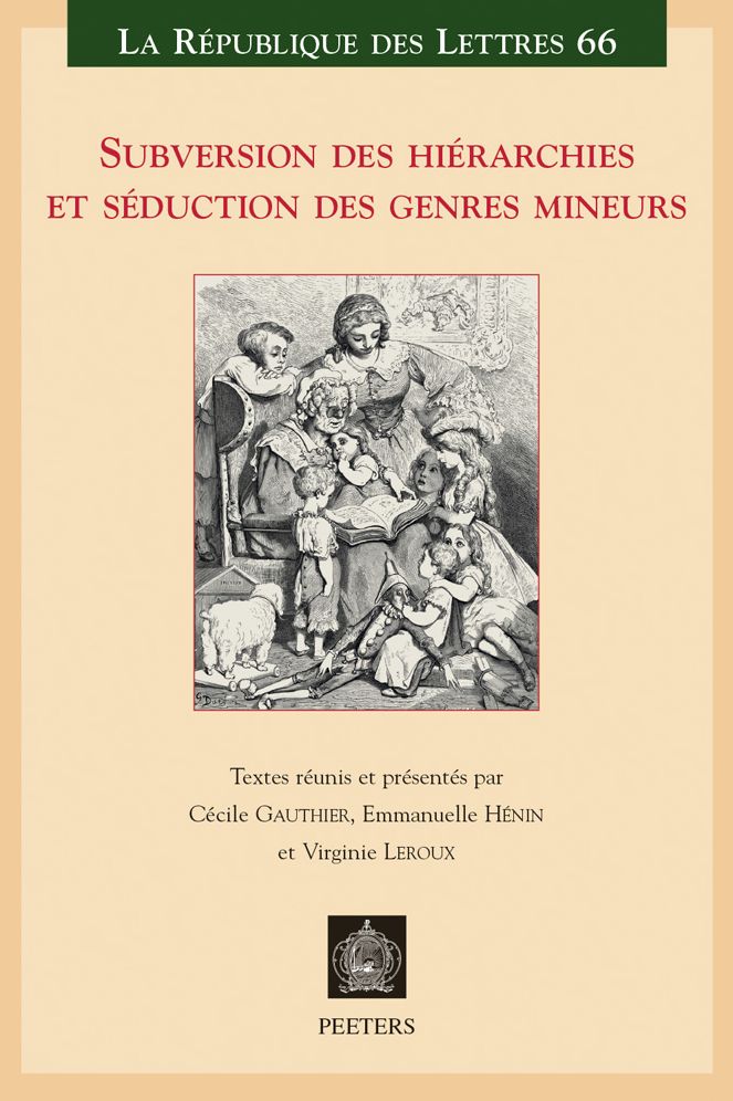 Subversion des hierarchies et seduction des genres mineurs