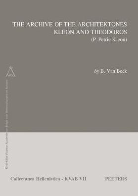 The Archive of the Architektones Kleon and Theodoros : P. Petrie Kleon