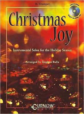 Christmas Joy - Instrumental Solos for the Holiday Season: Bb Trumpet - Grade 3 - Book/CD Pack