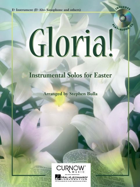 Gloria!: Eb Alto Saxophone - Grade 2-3