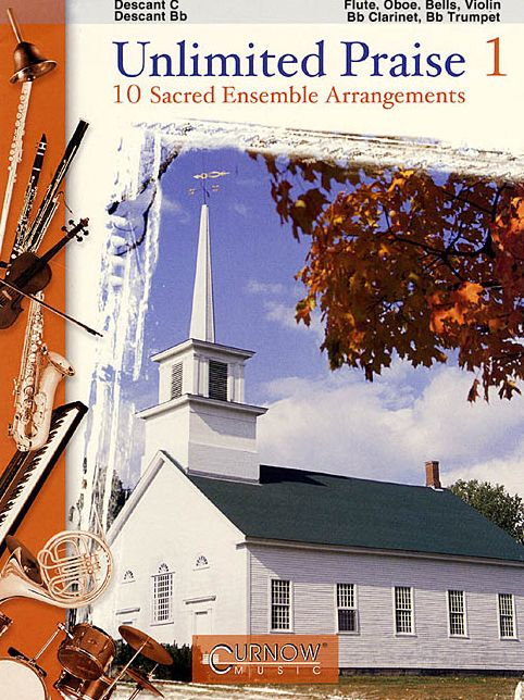 Unlimited Praise: Descant in C/Bb