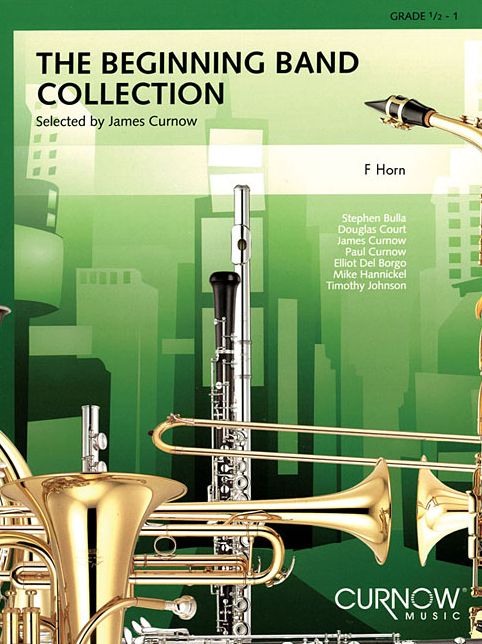 The Beginning Band Collection (Grade 0.5): F Horn
