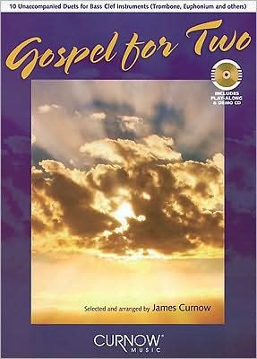 Gospel for Two: 10 Unaccompanied Duets for Trombone/Euphonium - Book/CD Pack