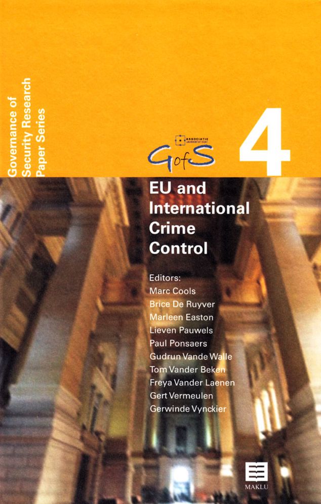 EU and International Crime Control: Topical Issues, GofS Research Paper Series Vol. 4