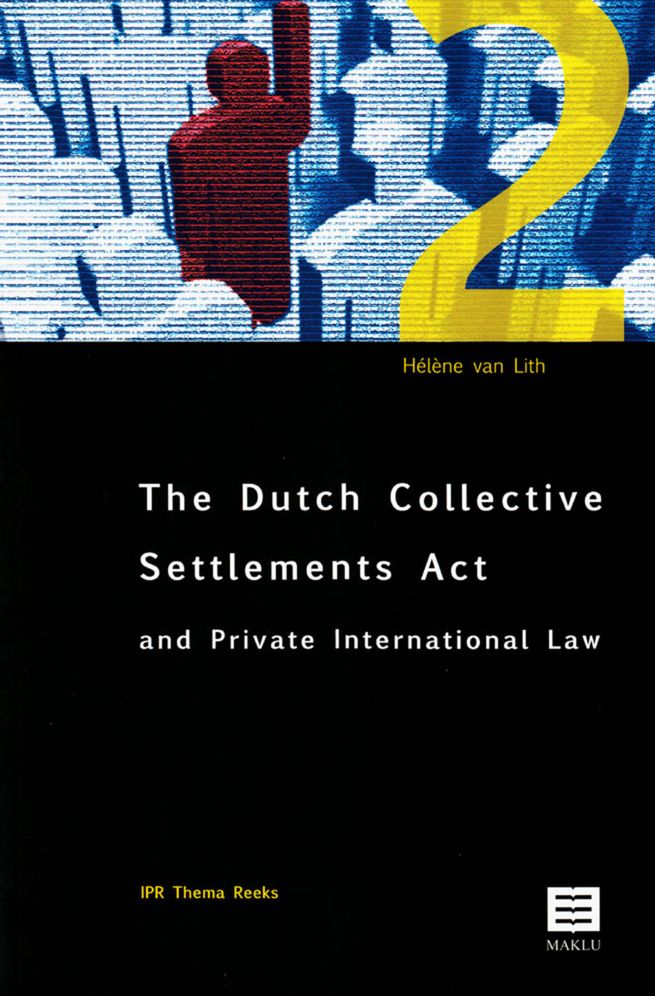 The Dutch Collective Settlements Act and Private International Law