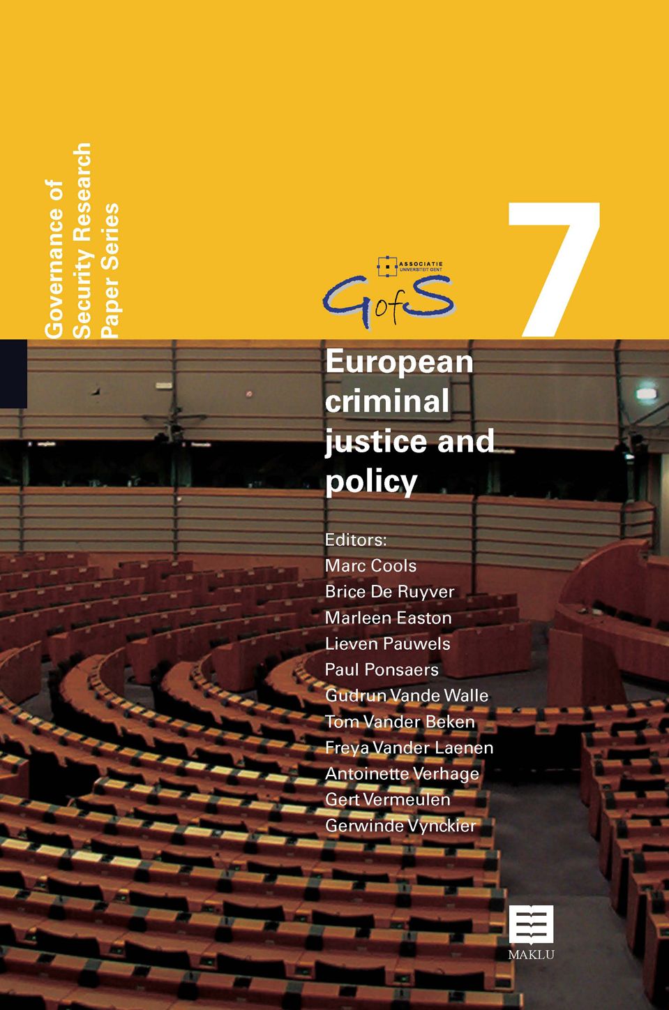 European criminal justice and policy: Governance of Security Research Paper Series, GofS Vol. 7