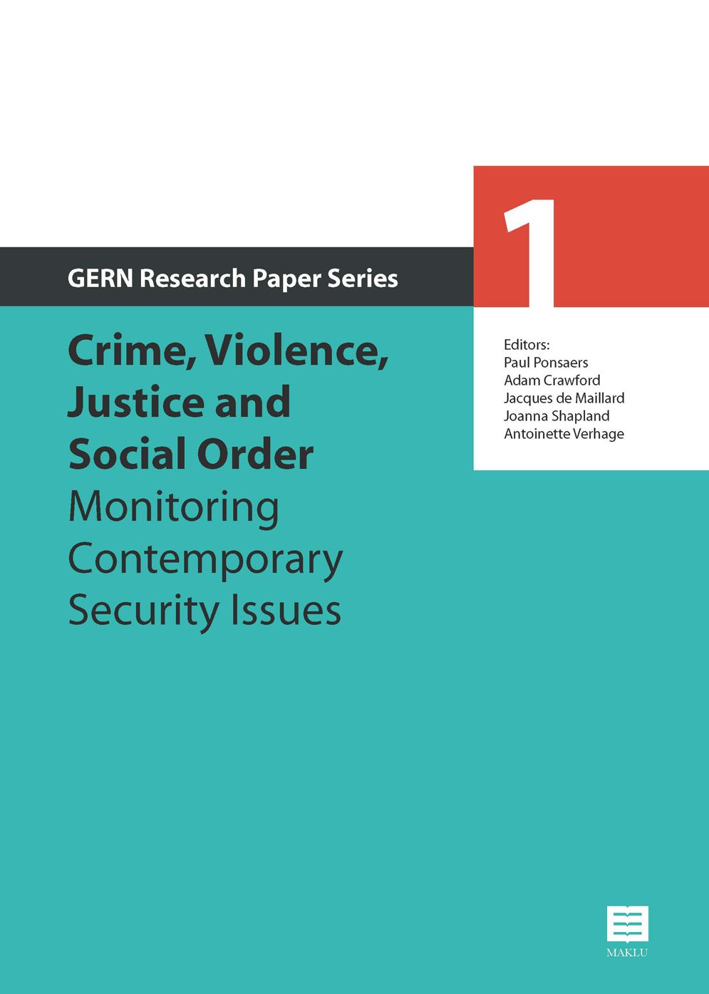 Crime, violence, justice and social order: Monitoring contemporary security issues