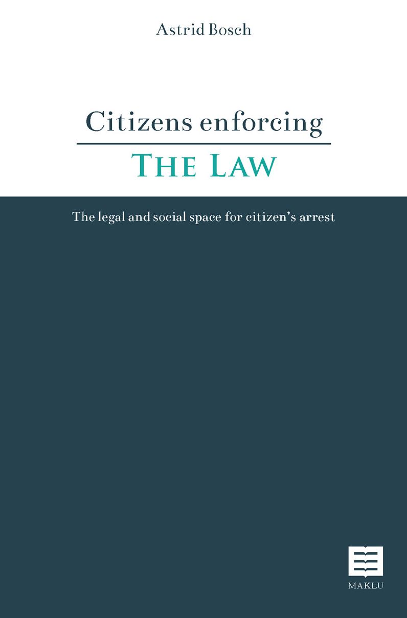 Citizens Enforcing the Law: The Legal and Social Space for Citizen's Arrest
