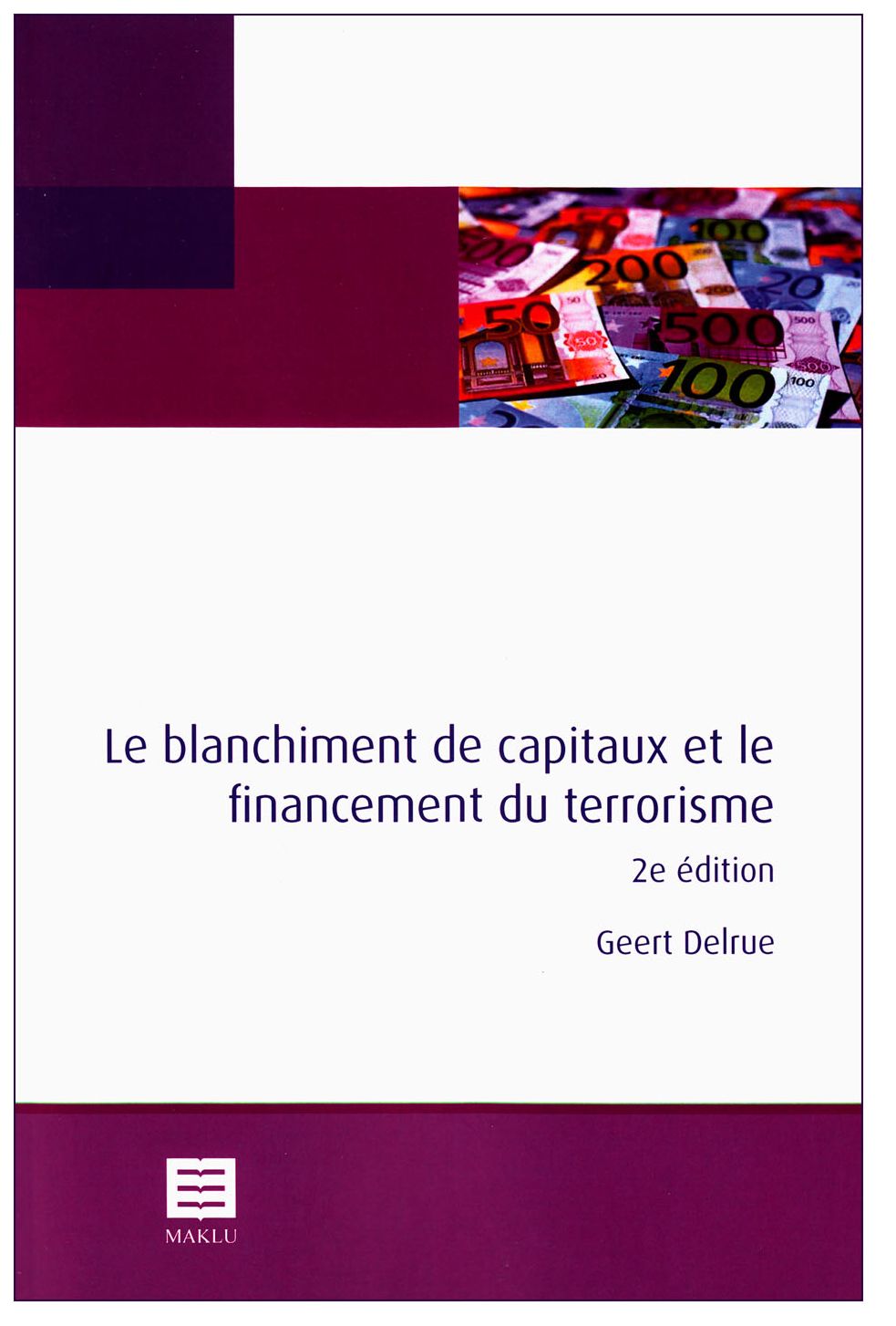 Le blanchiment de capitaux et le financement du terrorisme