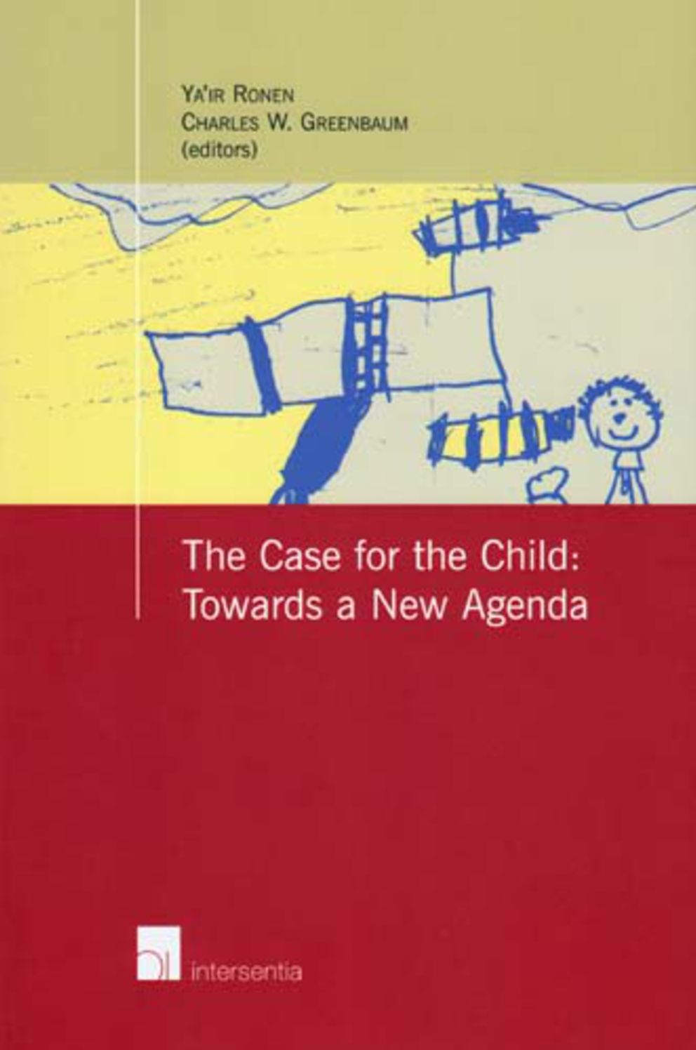 The Case for the Child: Towards A New Agenda