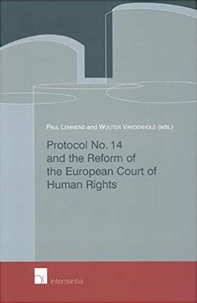 Protocol No. 14 and the Reform of the European Court of Human Rights