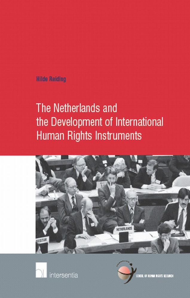 Netherlands and the Development of International Human Rights Instruments