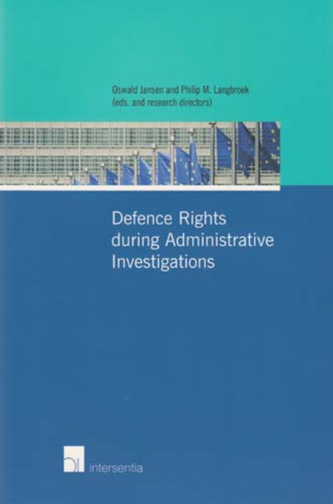 Defence Rights During Administrative Investigations: A comparative study into defence rights during administrative investigations against EU fraud in England and Wales, Germany, Italy, the Netherlands, Romania, Sweden and Switzerland