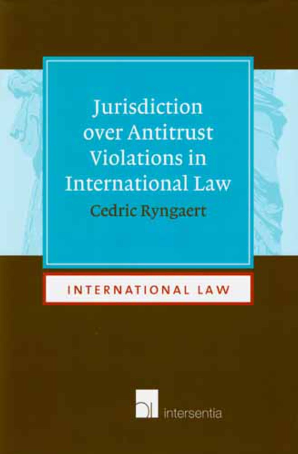 Jurisdiction over Antitrust Violations in International Law