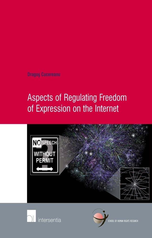 Aspects of Regulating Freedom of Expression on the Internet