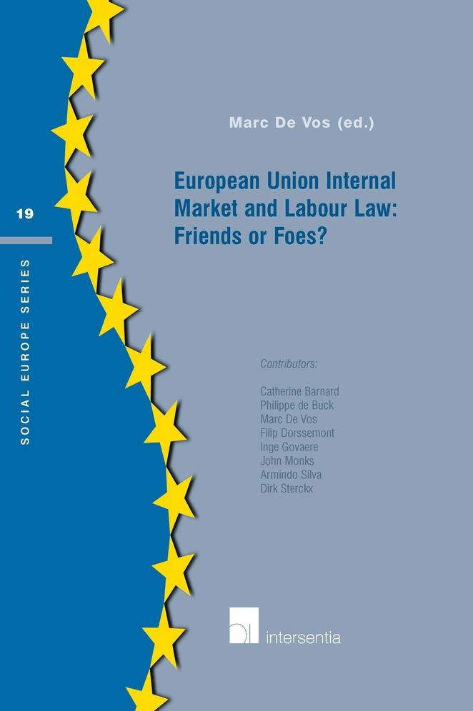 European Union Internal Market and Labour Law: Friends or Foes?