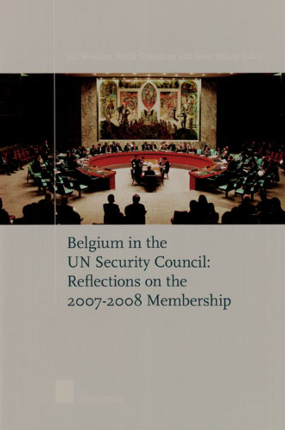 Belgium in the un Security Council: Reflections on the 2007-2008 Membership