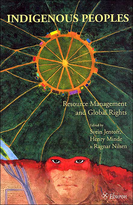 Indigenous Peoples: Resource Management and Global Rights
