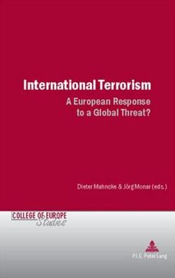 International Terrorism: A European Response to a Global Threat?
