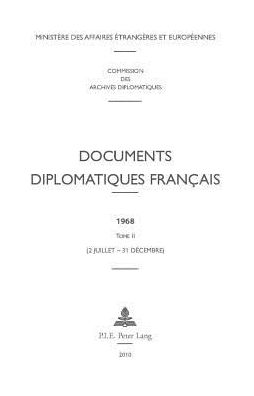 Documents diplomatiques Français: 1968-Tome II (1er juillet-31 Décembre)
