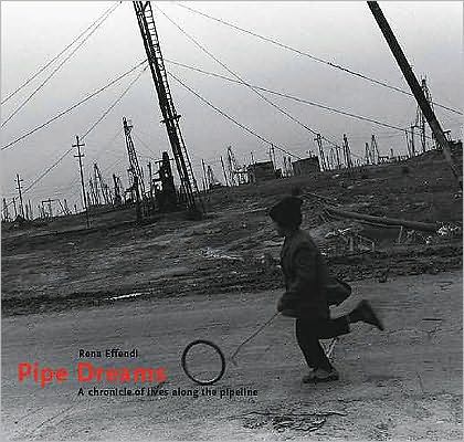 Pipe Dreams: A chronicle of lives along the pipeline