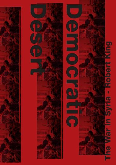 Democratic Desert: The War in Syria