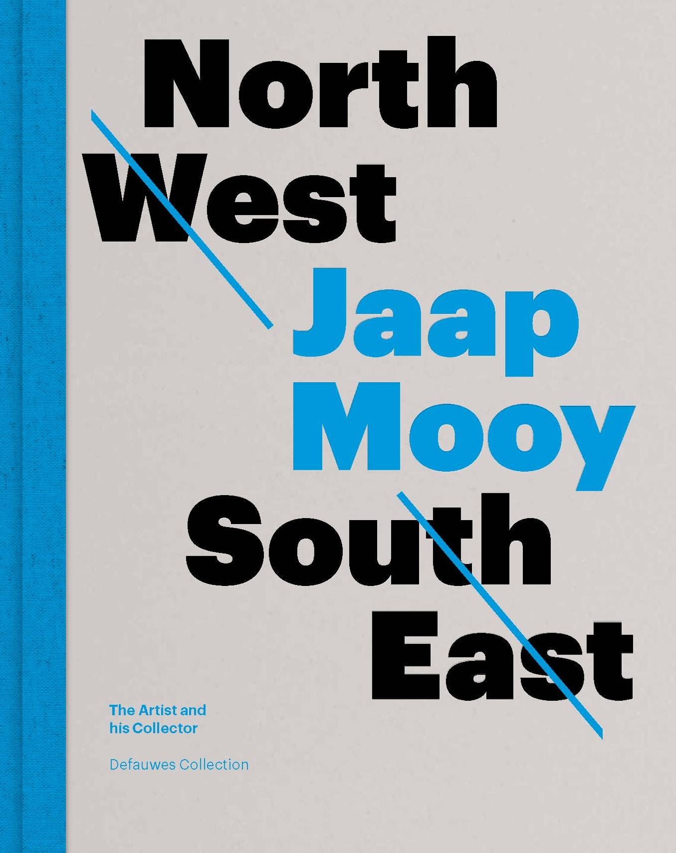 North West - South East: Jaap Mooy - The Artist and his Collector