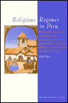 Religious Regimes in Peru: Religion and State Development in a Long-Term Perspective and the Effects in the Andean Village of Zurite