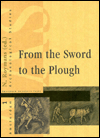 From the Sword to the Plough