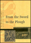 From the Sword to the Plough