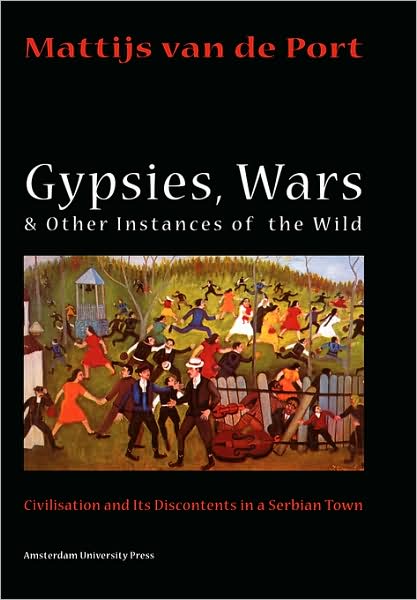 Gypsies,Wars,and Other Instances of the Wild