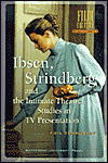 Ibsen,Strindberg and the Intimate Theatre