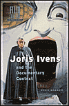Joris Ivens and the Documentary Context