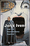 Joris Ivens and the Documentary Context