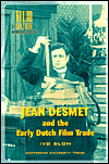 Jean Desmet and the Early Dutch Film Trade