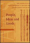 People, Ideas and Goods: New Perspectives on Celtic 'Barbarians' in Western and Central Europe, 500-250 BC