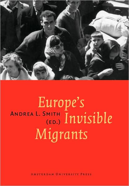 Europe's Invisible Migrants
