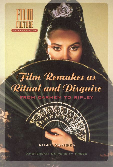 Film Remakes as Ritual and Disguise: From Carmen to Ripley