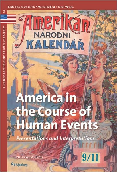 America in the Course of Human Events: Presentations and Interpretations