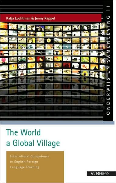 The World a Global Village: Intercultural Competence in English Foreign Language Teaching