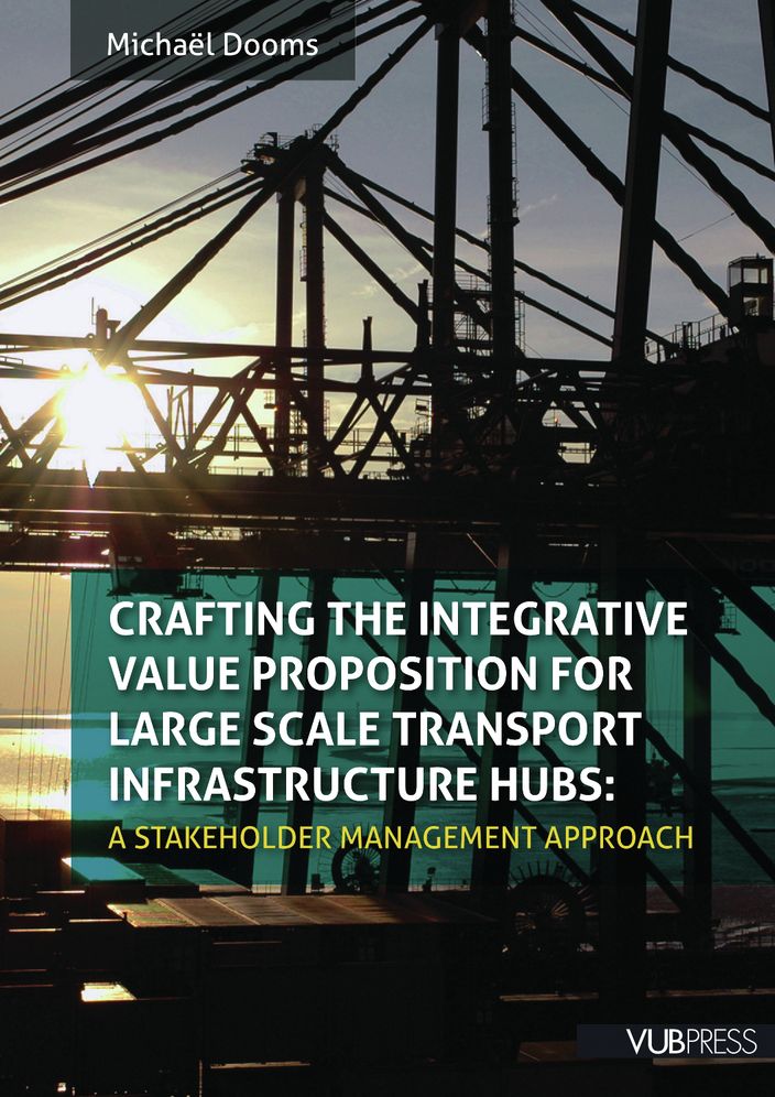 Crafting the Integrative Value Proposition for Large Scale Transport Infrastructure Hubs: A Stakeholder Management Approach
